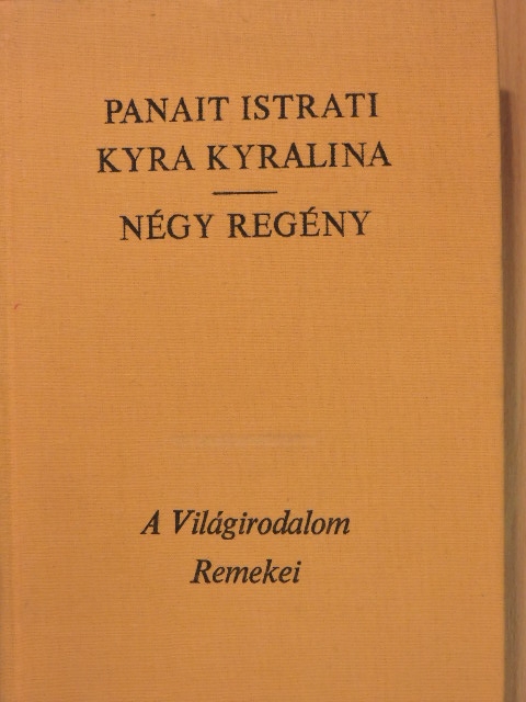 Panait Istrati - Kyra Kyralina [antikvár]