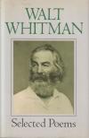 WALT WHITMAN - Selected Poems [antikvár]