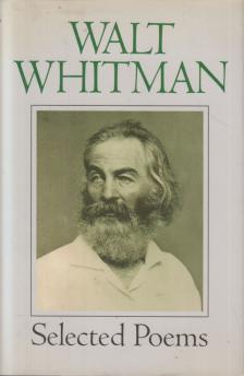 WALT WHITMAN - Selected Poems [antikvár]