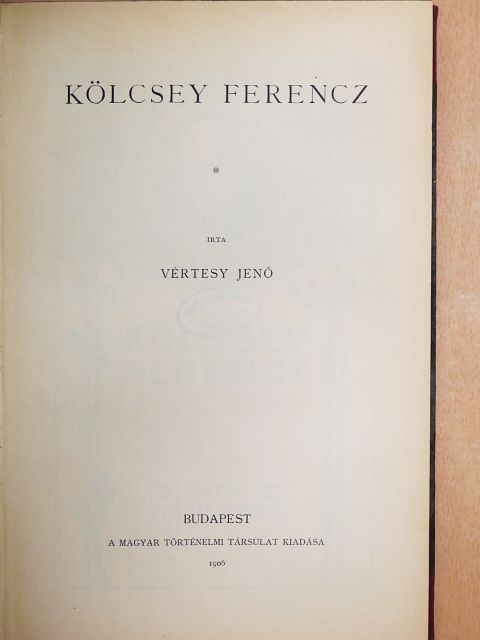 Vértesy Jenő - Kölcsey Ferencz [antikvár]