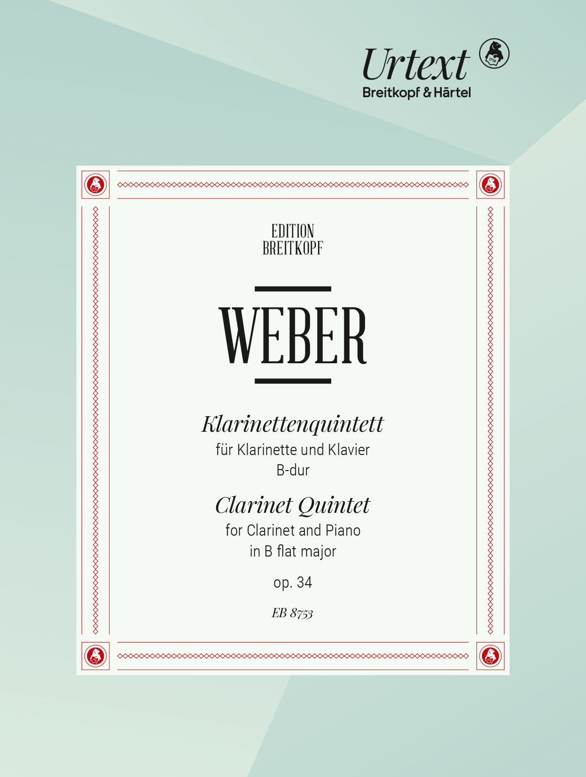 WEBER - KLARINETTENQUINTETT B-DUR OP.34, FASSUNG FÜR KLARINETTE UNDKLAVIER (LEISINGER)