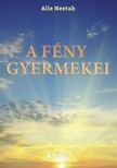 Alie Neetah - A fény gyermekei [eKönyv: epub, mobi]