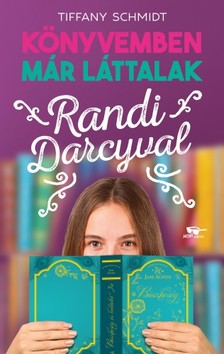 Tiffany Schmidt - Randi Darcyval - Könyvemben már láttalak 1. [eKönyv: epub, mobi]