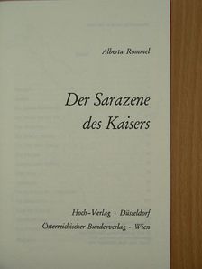 Alberta Rommel - Der Sarazene des Kaisers [antikvár]