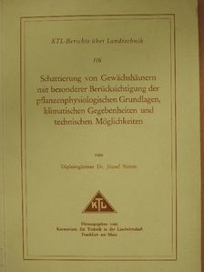 dr. József Simon - Schattierung von Gewächshäusern mit besonderer Berücksichtigung der pflanzenphysiologischen Grundlagen, klimatischen Gegebenheiten und technischen Möglichkeiten [antikvár]