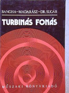 Bangha Jenő - Turbinás fonás [antikvár]