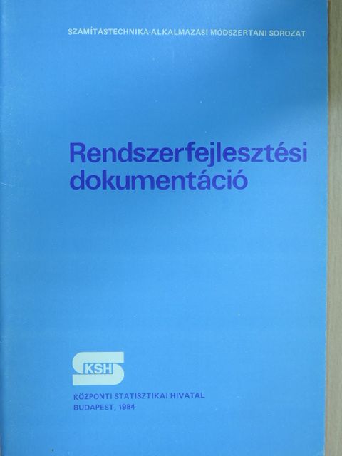 Dr. Kiss Dénes - Rendszerfejlesztési dokumentáció [antikvár]