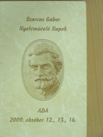 Szarvas Gábor - Szarvas Gábor nyelvművelő napok [antikvár]