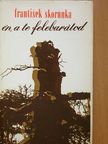 Frantisek Skorunka - Én, a te felebarátod [antikvár]