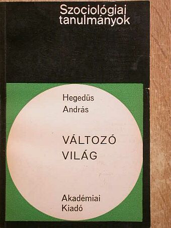 Hegedüs András - Változó világ [antikvár]