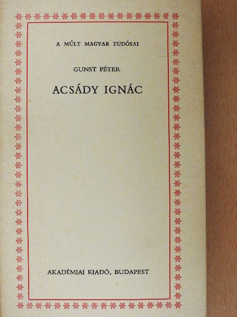 Gunst Péter - Acsády Ignác [antikvár]
