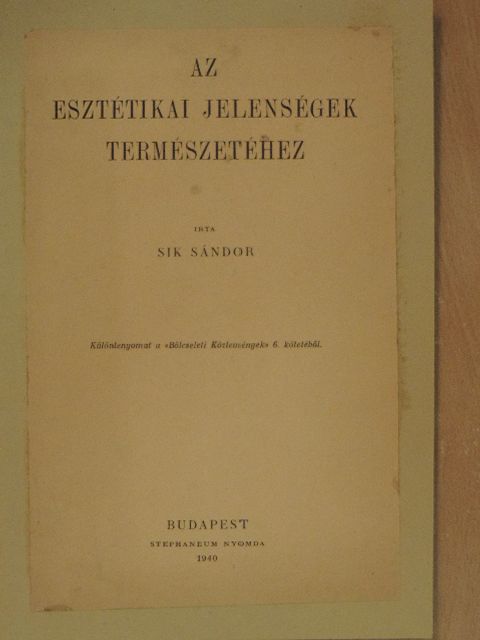Sik Sándor - Az esztétikai jelenségek természetéhez [antikvár]