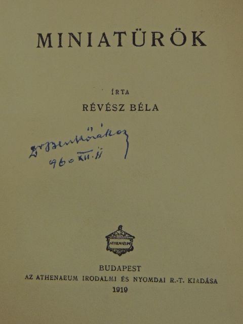 Révész Béla - Miniatürök/A magunk utján [antikvár]