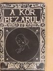 Thiery H. Ilona - A kör bezárul [antikvár]