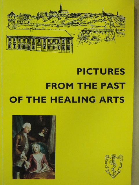 Anikó V. Faludy - Pictures from the past of the healing arts [antikvár]