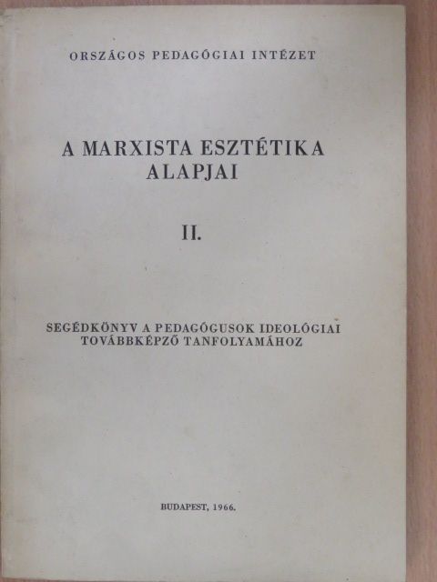 Farkas János - A marxista esztétika alapjai II. [antikvár]
