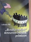 Lakatos Pál - "Rendszerváltó" miniszterelnökök pórázon (aláírt példány) [antikvár]