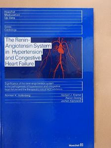 Herbert J. Kramer - The Renin-Angiotensin System in Hypertension and Congestive Heart Failure [antikvár]