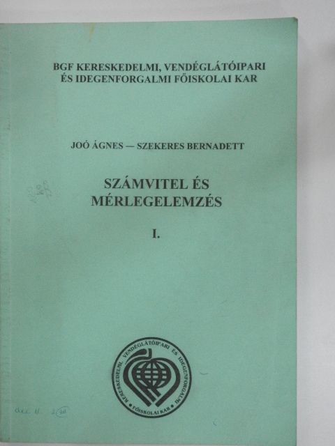 Joó Ágnes - Számvitel és mérlegelemzés I. [antikvár]