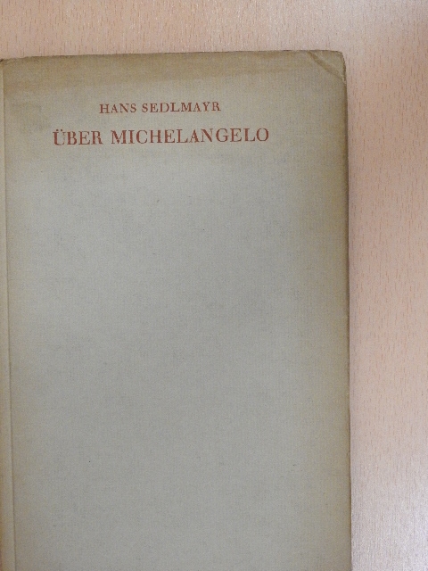 Hans Sedlmayr - Michelangelo [antikvár]