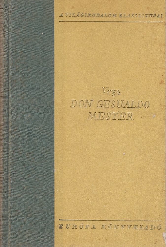 VERGA, GIOVANNI - Don Gesualdo mester [antikvár]