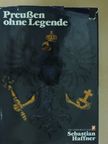 Sebastian Haffner - Preußen ohne Legende [antikvár]