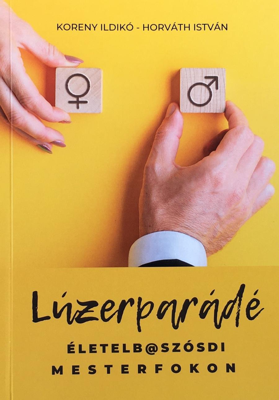 Horváth István - Koreny Ildikó - Lúzerparádé - Lúzerparádé