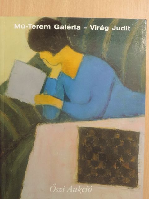 Mű-Terem Galéria - Virág Judit - Őszi aukció 2005 [antikvár]