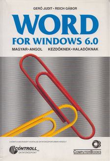 Gerő Judit - Reich Gábor - WORD For Windows 6.0 [antikvár]