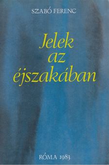 SZABÓ FERENC - Jelek az éjszakában [antikvár]