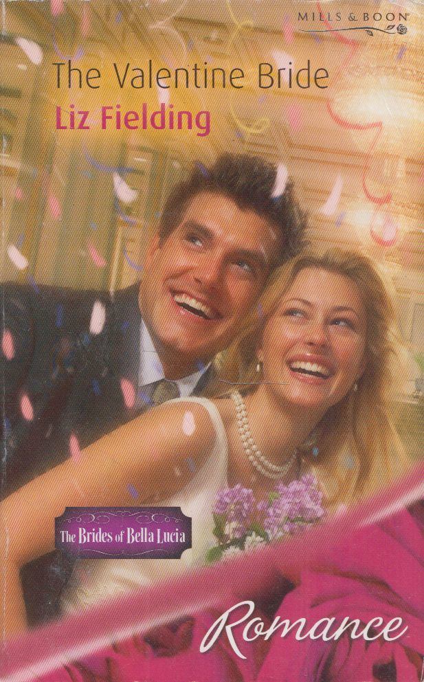 Liz Fielding - The Valentine Bride [antikvár]
