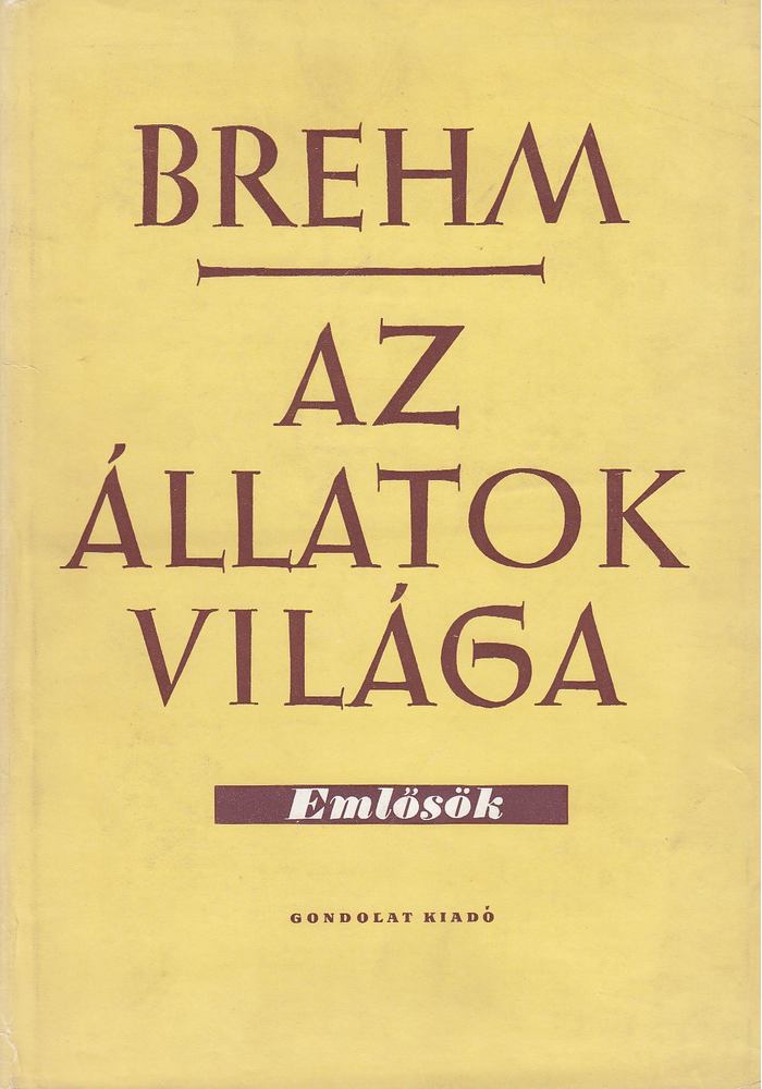 Brehm, Alfred Eduard - Az állatok világa IV. - Emlősök [antikvár]