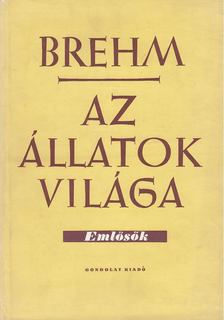 Brehm, Alfred Eduard - Az állatok világa IV. - Emlősök [antikvár]