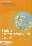 Hanns Sauter - Seniorengottesdienste durch das Jahr [antikvár]