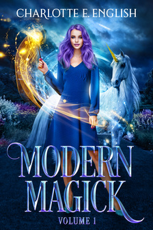 E. English Charlotte - Modern Magick, Volume 1 [eKönyv: epub, mobi]