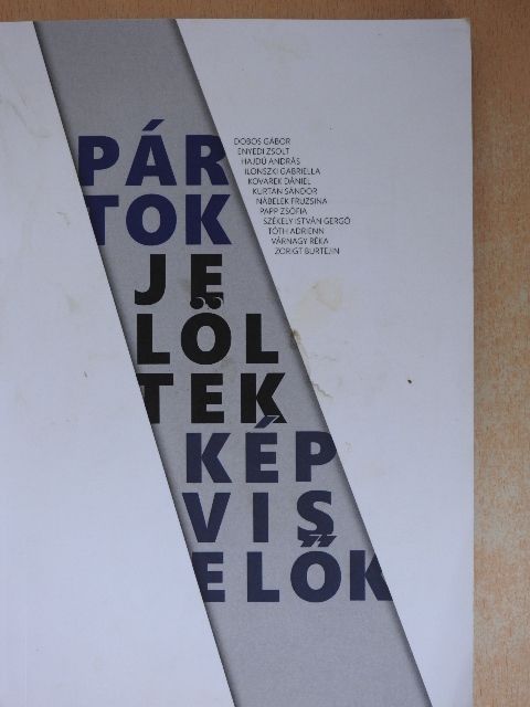 Dobos Gábor - Pártok, jelöltek, képviselők [antikvár]