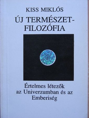 Kiss Miklós - Új természetfilozófia III. [antikvár]