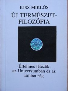 Kiss Miklós - Új természetfilozófia III. [antikvár]