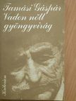 Tamási Gáspár - Vadon nőtt gyöngyvirág [antikvár]