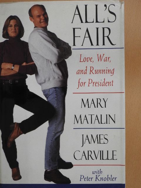 James Carville - All's Fair [antikvár]