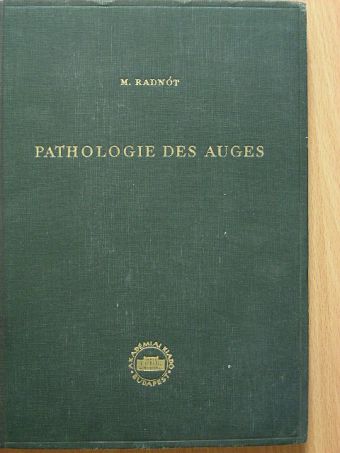 Radnót Magda - Pathologie des Auges [antikvár]