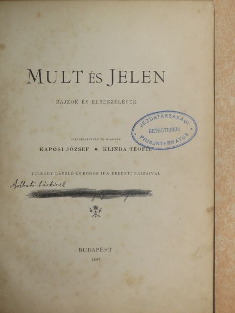 Bodor Elek - Mult és jelen [antikvár]