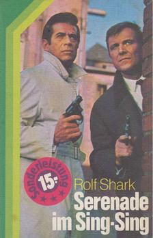 Rolf Shark - Serenade im Sing-Sing [antikvár]