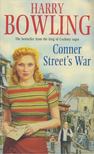 Harry Bowling - Conner Street's War [antikvár]