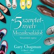 Gary Chapman - Az 5 szeretetnyelv - Mozaikcsaládok [eHangoskönyv]