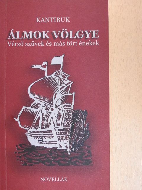 Kantibuk - Álmok völgye [antikvár]