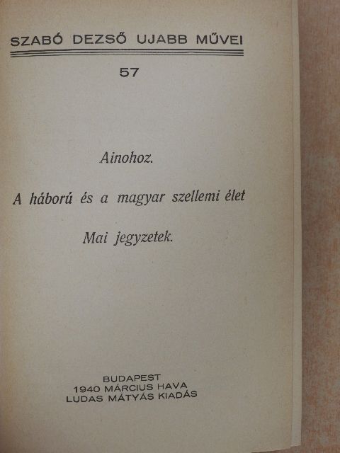 Szabó Dezső - Szabó Dezső ujabb művei 57., 59-60., 66-68. [antikvár]