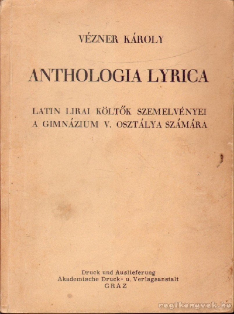 Vézner Károly - Anthologia Lyrica [antikvár]