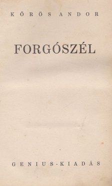 Kőrös Andor - Forgószél [antikvár]