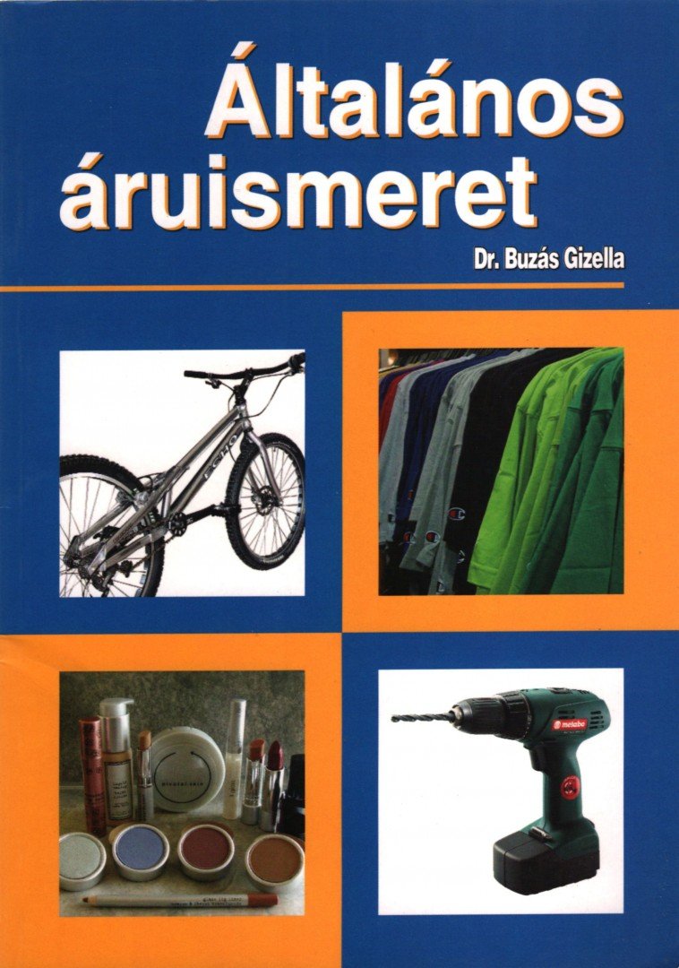 Dr. Buzás Gizella - Általános áruismeret [antikvár]